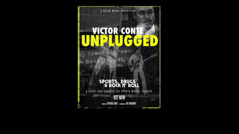 VICTOR CONTE UNPLUGGED: Sports, Drugs & Rock N' Roll Episodes 5 & 6